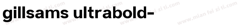 gillsams ultrabold字体转换